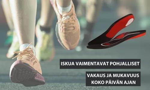 Stabiloivat ja iskunvaimentavat pohjalliset